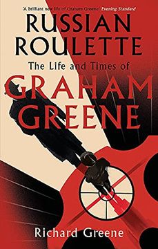 portada Russian Roulette: 'A Brilliant new Life of Graham Greene'- Evening Standard (en Inglés)
