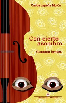 portada Con Cierto Asombro: Cuentos Breves (in Spanish)