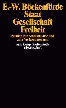 portada Staat, Gesellschaft, Freiheit: Studien zur Staatstheorie und zum Verfassungsrecht (Suhrkamp Taschenbuch Wissenschaft) (in German)