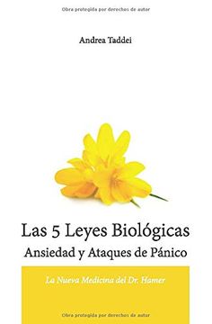 portada Las 5 Leyes Biologicas Ansiedad y Ataques de Panico: La Nueva Medicina del dr. Hamer (in Spanish)