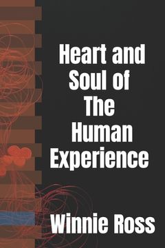 portada Heart and Soul of The Human Experience (in English)