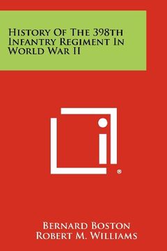 portada History of the 398Th Infantry Regiment in World war ii (en Inglés)