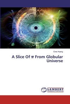 portada A Slice Of π From Globular Universe (en Inglés)