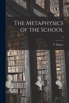 portada The Metaphysics of the School; 3 (en Inglés)