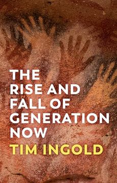 portada The Rise and Fall of Generation now (en Inglés)