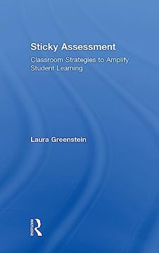 portada Sticky Assessment: Classroom Strategies to Amplify Student Learning (en Inglés)