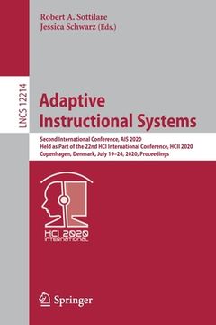 portada Adaptive Instructional Systems: Second International Conference, Ais 2020, Held as Part of the 22nd Hci International Conference, Hcii 2020, Copenhage (en Inglés)
