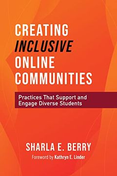 portada Creating Inclusive Online Communities: Practices That Support and Engage Diverse Students (en Inglés)