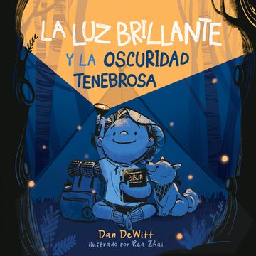 portada La luz Brillante y la Oscuridad Tenebrosa (in Spanish)