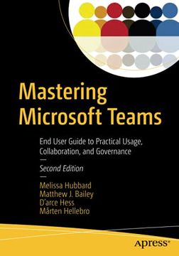 portada Mastering Microsoft Teams: End User Guide to Practical Usage, Collaboration, and Governance (in English)