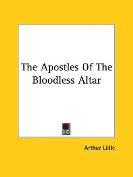 portada the apostles of the bloodless altar (in English)