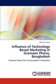 portada influence of technology based marketing in grameen phone, bangladesh (en Inglés)