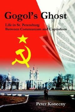 portada gogol's ghost: life in st. petersburg between communism and capitalism