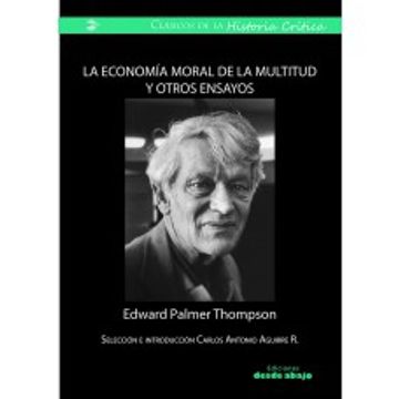 portada La Economía Moral de la Multitud y Otros Ensayos (in Spanish)