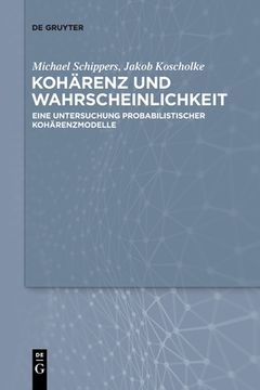 portada Kohã Â¤Renz und Wahrscheinlichkeit: Eine Untersuchung Probabilistischer Kohã Â¤Renzmaã â e (German Edition) [Soft Cover ] (en Alemán)