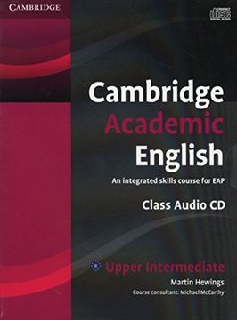 portada Cambridge Academic English b2 Upper Intermediate Class Audio cd: An Integrated Skills Course for eap () (en Inglés)