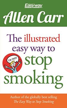 portada The Illustrated Easy Way to Stop Smoking (Allen Carr's Easyway) (en Inglés)
