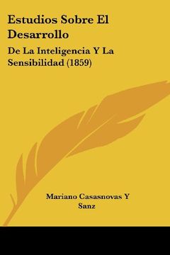 portada Estudios Sobre el Desarrollo: De la Inteligencia y la Sensibilidad (1859) (in Spanish)