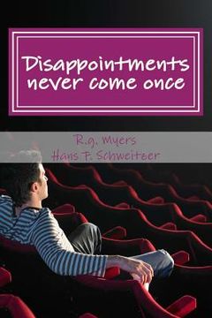 portada Disappointments never come once: After the shooting of Hans Schweitzer (en Inglés)