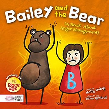 portada Bailey and the Bear (a Book About Anger Management) (Healthy Minds) (en Inglés)