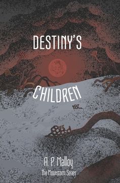 portada Destiny's Children: Volume Three of the Moonstorm Series (in English)