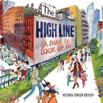 portada The High Line: A Park to Look Up to (en Inglés)