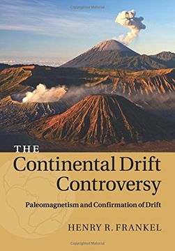 portada The Continental Drift Controversy: Paleomagnetism and Confirmation of Drift: Paleomagnetism and Confirmation of Drift: Volume 2 
