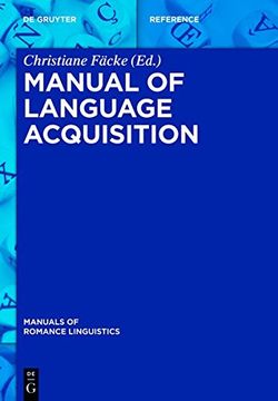 portada Manual of Language Acquisition (Manuals of Romance Linguistics)