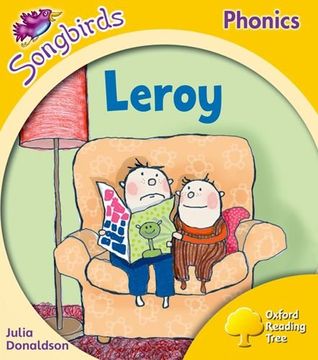 portada Oxford Reading Tree Songbirds Phonics: Level 5: Leroy