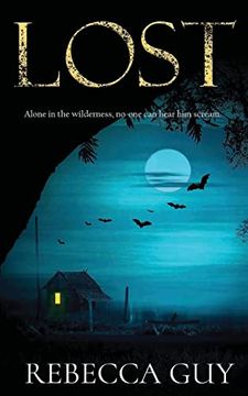 portada Lost: A Haunting Thriller for Cold Dark Nights (en Inglés)