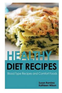 portada Healthy Diet Recipes: Blood Type Recipes and Comfort Foods