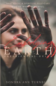 portada Embodying Earth: Real Magic and Spiritual Self-care (en Inglés)