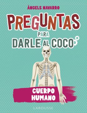 portada PREGUNTAS PARA DARLE AL COCO CUERPO HUMANO