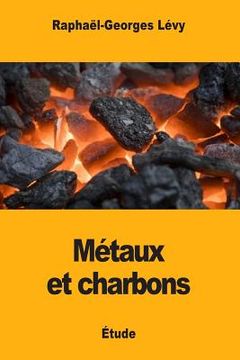 portada Métaux et Charbons (en Francés)