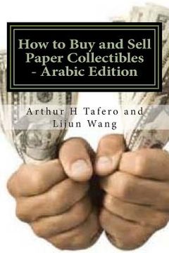 portada How to Buy and Sell Paper Collectibles - Arabic Edition: Turn Paper Into Gold (en Árabe)