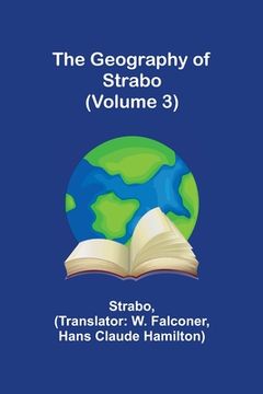 portada The Geography of Strabo (Volume 3) (en Inglés)