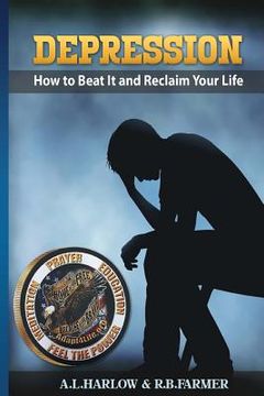 portada Depression: How To Beat It And Reclaim Your Life (en Inglés)
