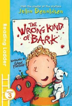 portada The Wrong Kind of Bark: Level 3 (Reading Ladder)