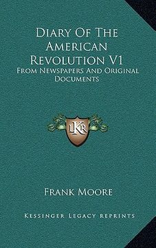 portada diary of the american revolution v1: from newspapers and original documents