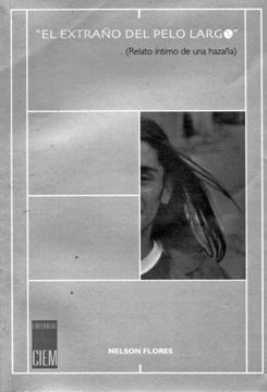 Libro El extraño del pelo largo De Nelson Flores Buscalibre