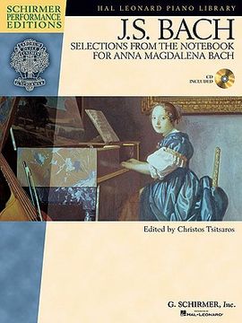 portada J. S. Bach - Selections From the Not for Anna Magdalena Bach (Hal Leonard Piano Library: Schirmer Performance Editions) (en Inglés)