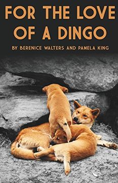 portada For the Love of a Dingo