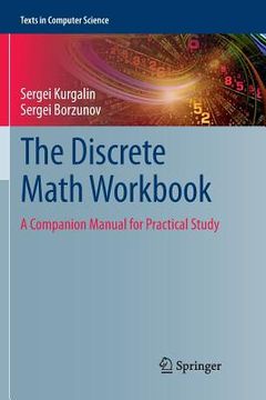 portada The Discrete Math Workbook: A Companion Manual for Practical Study (en Inglés)