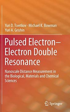 portada Pulsed Electron-Electron Double Resonance: Nanoscale Distance Measurement in the Biological, Materials and Chemical Sciences (en Inglés)