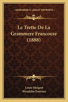 portada Le Trette De La Grammere Francoeze (1888) (en Alemán)