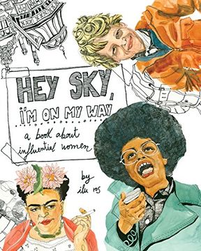 portada Hey Sky, I'm On My Way: A Book About Influential Women