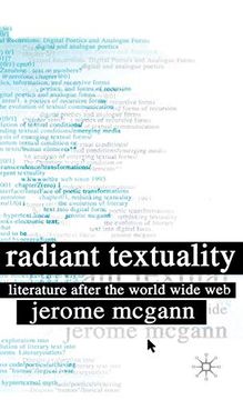 portada Radiant Textuality: Literary Studies After the World Wide web (en Inglés)