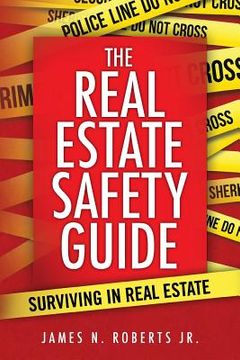 portada The Real Estate Safety Guide: Surviving in Real Estate (in English)