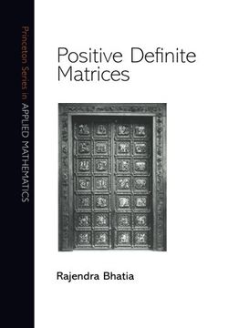 portada Positive Definite Matrices (Princeton Series in Applied Mathematics) (en Inglés)