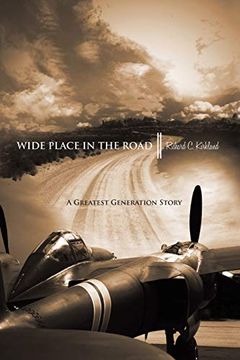 portada Wide Place in the Road: A Great Generation Love Story (en Inglés)
